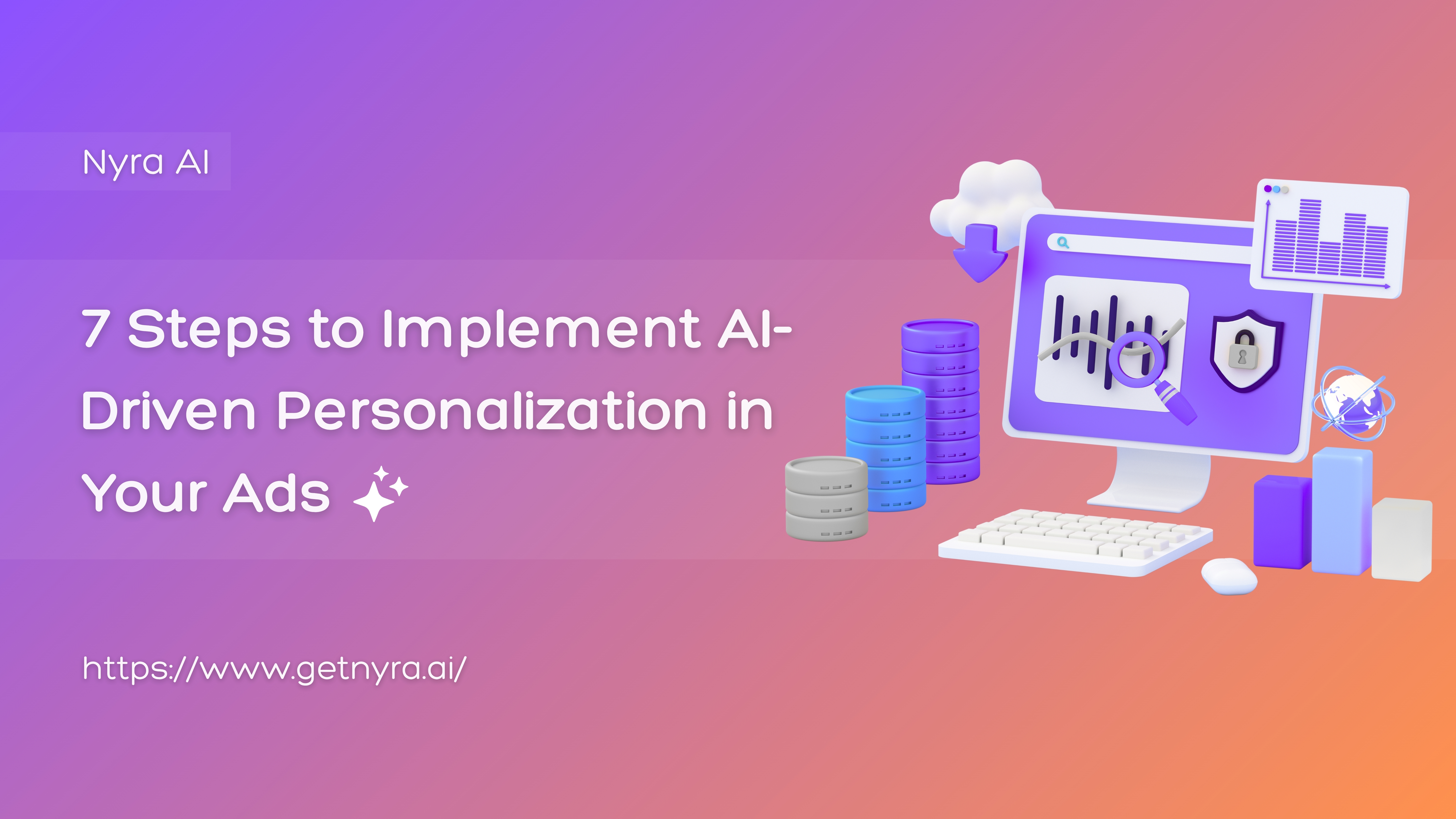 7 Steps to Implement AI-Driven Personalization in Your Ads